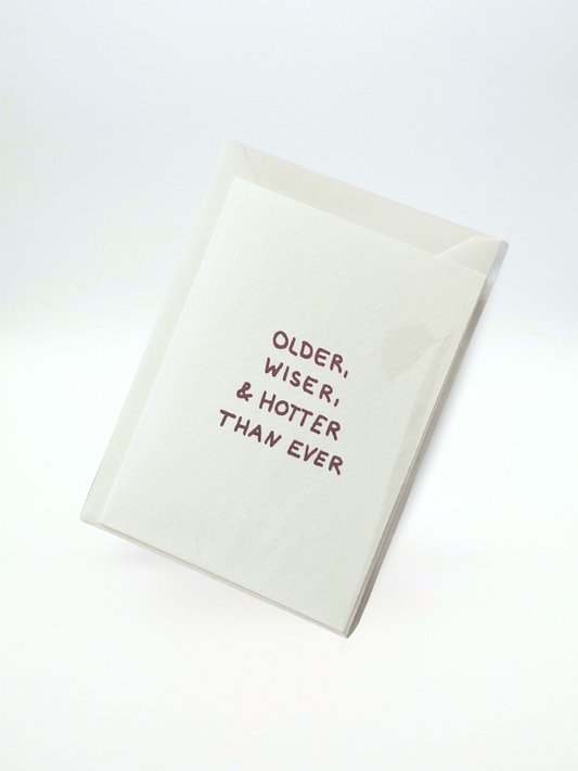 Postkarte | older, wiser & hotter than ever.
