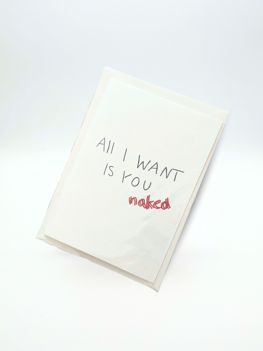 Postkarte | all I wants is you naked.